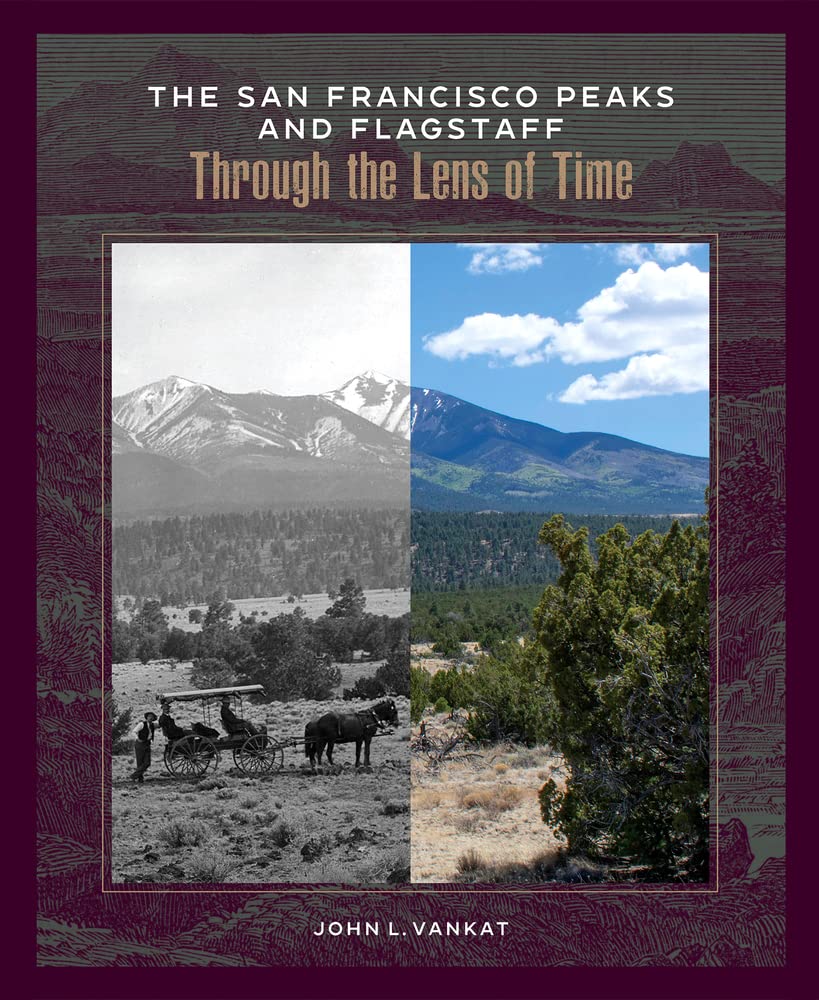 Local Science Spotlight: The San Francisco Peaks and Flagstaff Through the Lens of Time